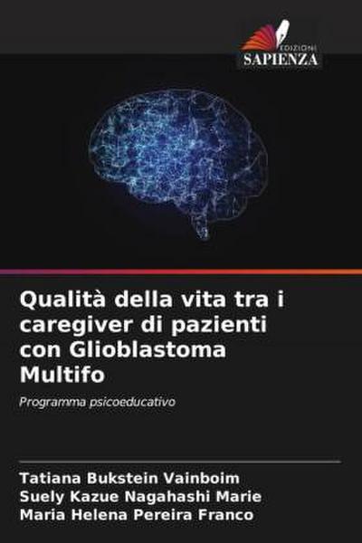 Qualità della vita tra i caregiver di pazienti con Glioblastoma Multifo