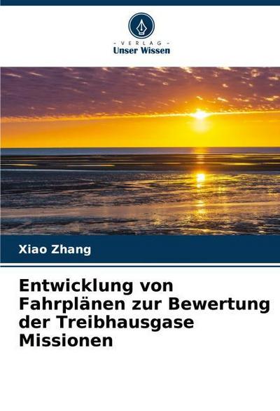Entwicklung von Fahrplänen zur Bewertung der Treibhausgase Missionen