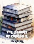 The Labours of Charles E.