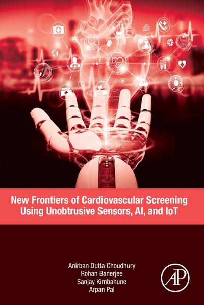 New Frontiers of Cardiovascular Screening using Unobtrusive Sensors, AI, and IoT
