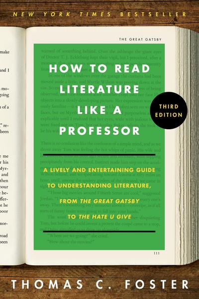 How to Read Literature Like a Professor [Third Edition]