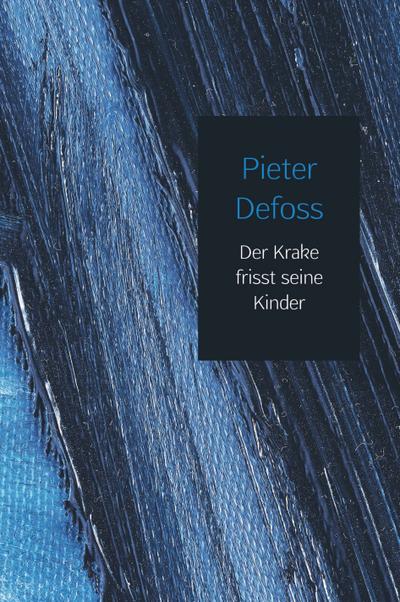 Der Krake frisst seine Kinder