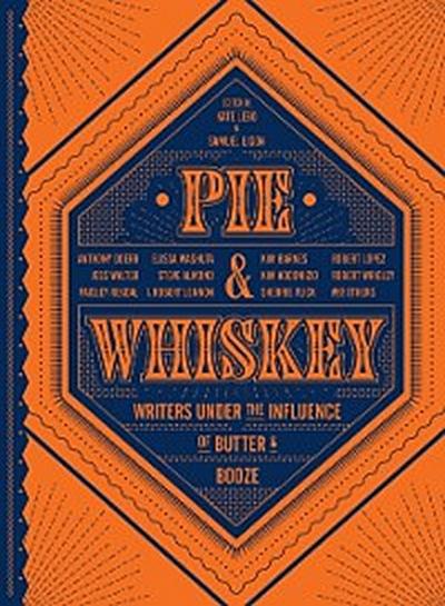 Pie & Whiskey