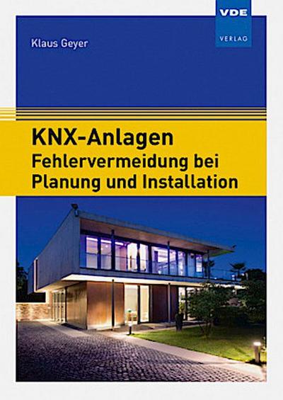 KNX-Anlagen - Fehlervermeidung bei Planung und Installation
