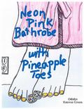 Neon Pink Bathrobe with Pineapple Toes (Broken Law Series, #1)