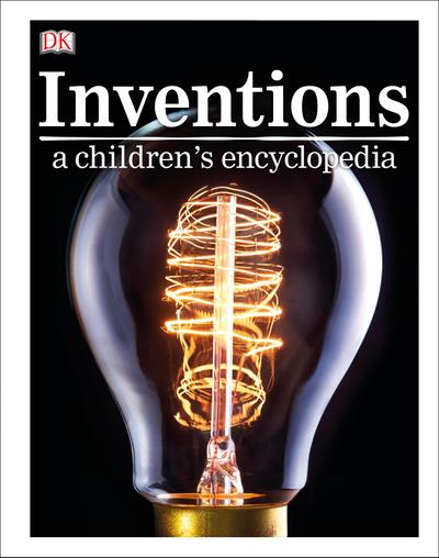 Inventions: A Children’s Encyclopedia