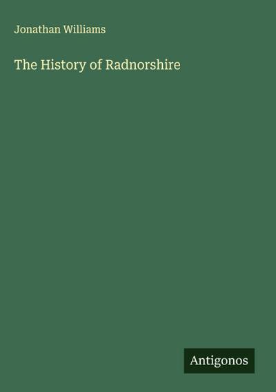 The History of Radnorshire