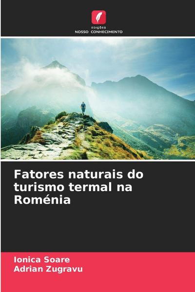 Fatores naturais do turismo termal na Roménia