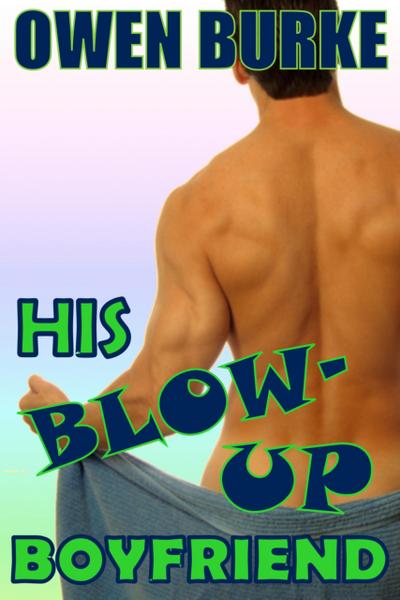 His Blow-Up Boyfriend (Gay Boys & Sex Toys)