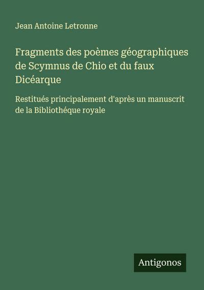 Fragments des poèmes géographiques de Scymnus de Chio et du faux Dicéarque