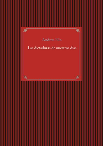 Las dictaduras de nuestros días