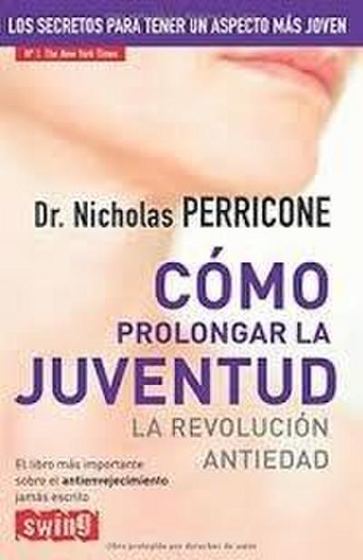 Cómo Prolongar La Juventud