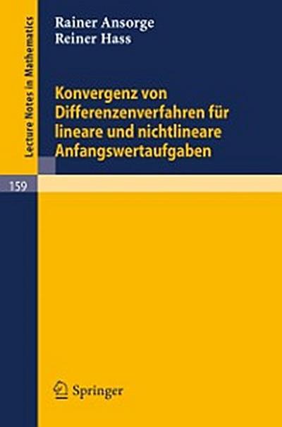 Konvergenz von Differenzenverfahren für lineare und nichtlineare Anfangswertaufgaben