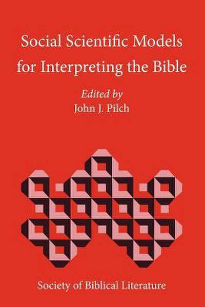Social Scientific Models for Interpreting the Bible