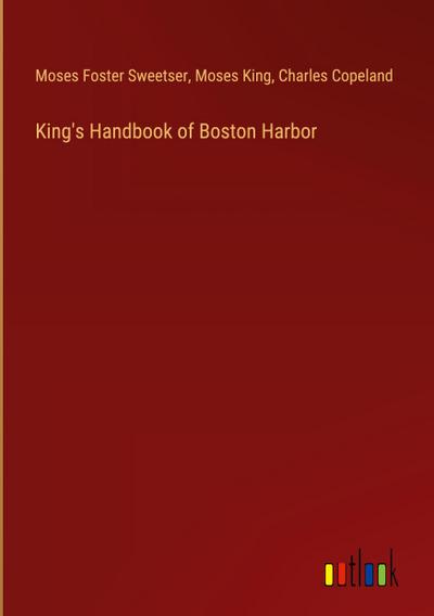 King’s Handbook of Boston Harbor