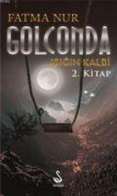 Golconda Isigin Kalbi 2.Kitap