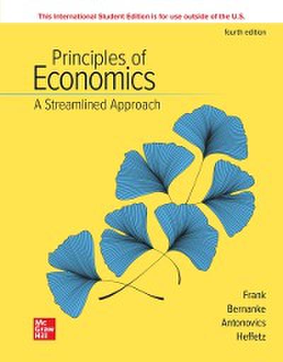 Principles of Economics A Streamlined Approach ISE