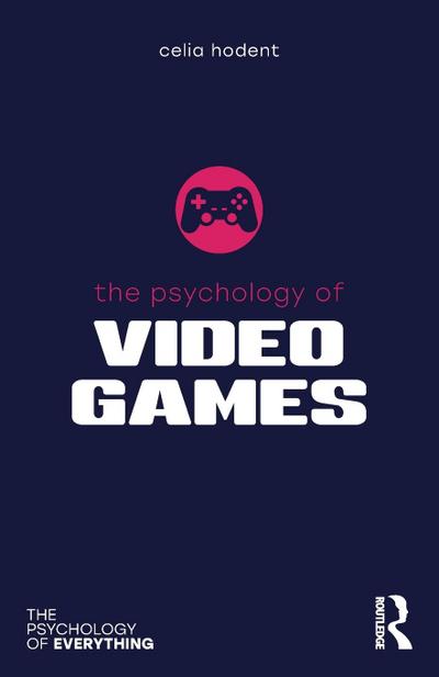 The Psychology of Video Games