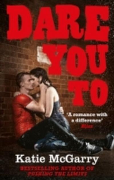 Dare You To (A Pushing the Limits Novel)