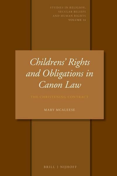 Children’s Rights and Obligations in Canon Law: The Christening Contract