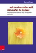 .weil von einem selber weiß man ja schon die Meinung