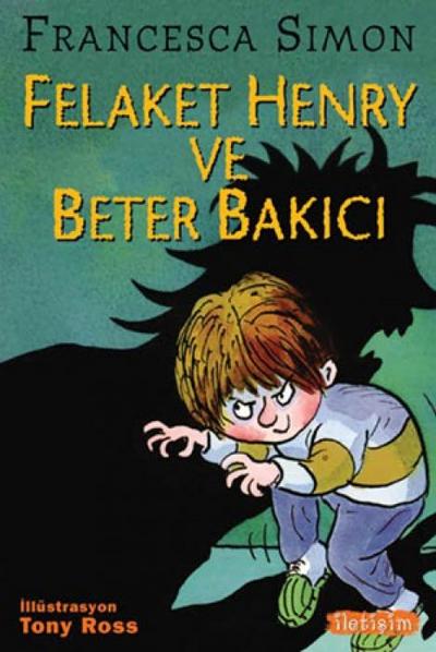 Felaket Henry ve Beter Bakici