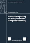 Investitionsbudgetierung mit leistungsorientierter