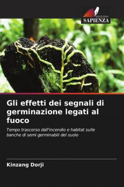 Gli effetti dei segnali di germinazione legati al fuoco