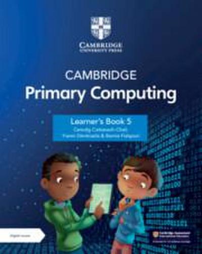 Cambridge Primary Computing Learner’s Book 5 with Digital Access (1 Year)