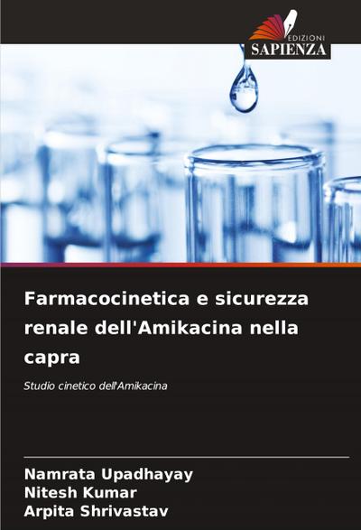 Farmacocinetica e sicurezza renale dell’Amikacina nella capra