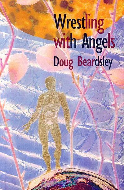 Wrestling with Angels