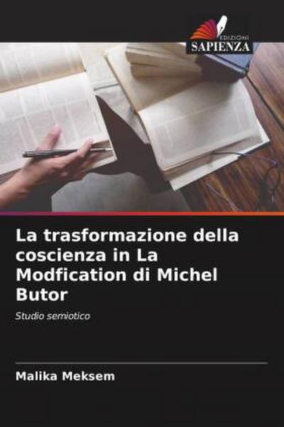 La trasformazione della coscienza in La Modfication di Michel Butor