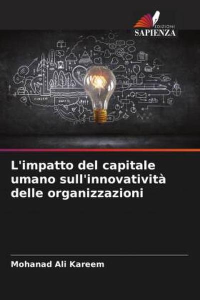 L’impatto del capitale umano sull’innovatività delle organizzazioni