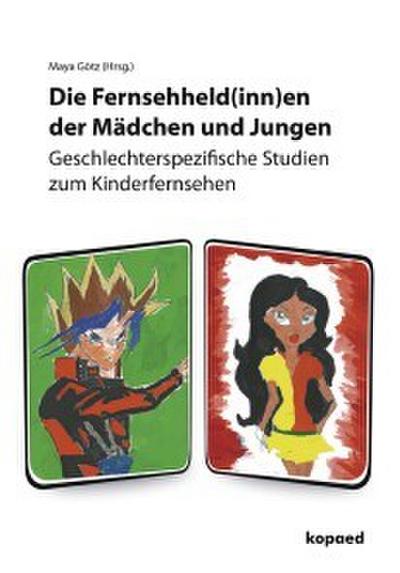 Die Fernsehheld(inn)en der Mädchen und Jungen