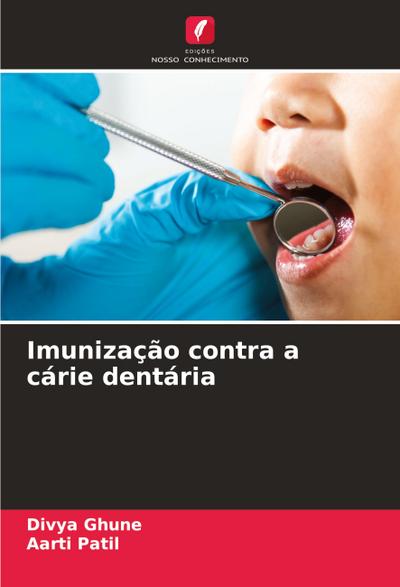 Imunização contra a cárie dentária