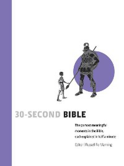 30-Second Bible: The 50 Most Significant Ideas In The Bible, Each