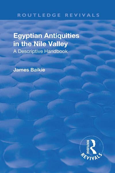 Revival: Egyptian Antiquities in the Nile Valley (1932)