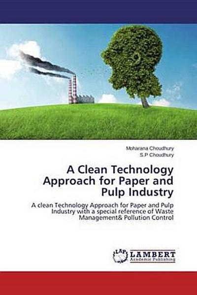 A Clean Technology Approach for Paper and Pulp Industry