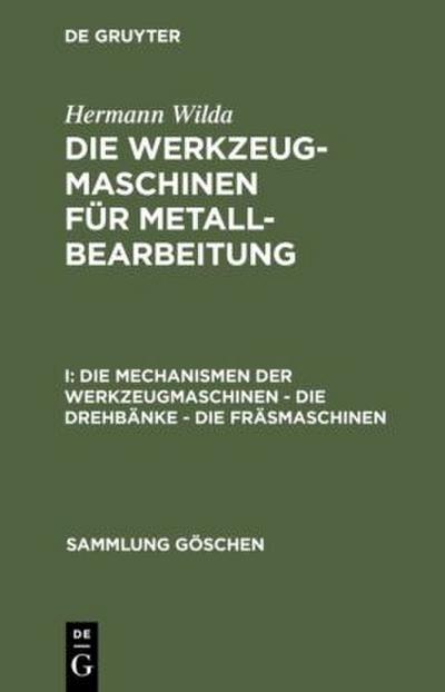 Die Mechanismen der Werkzeugmaschinen - Die Drehbänke - Die Fräsmaschinen