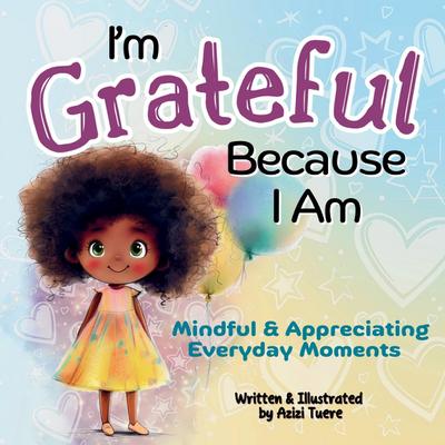 I’m Grateful Because I Am