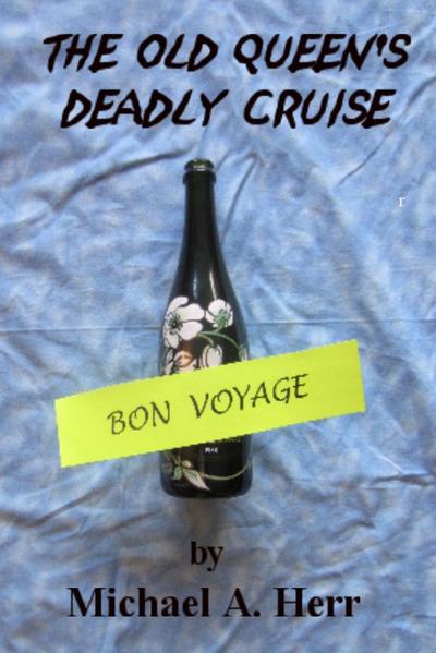 The Old Queen’s Deadly Cruise