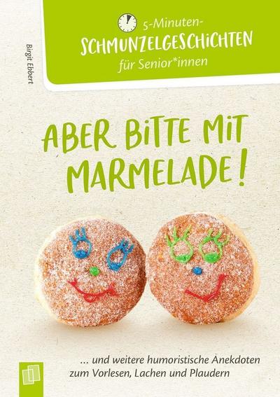 Aber bitte mit Marmelade! 