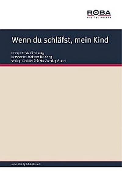 Wenn du schläfst, mein Kind