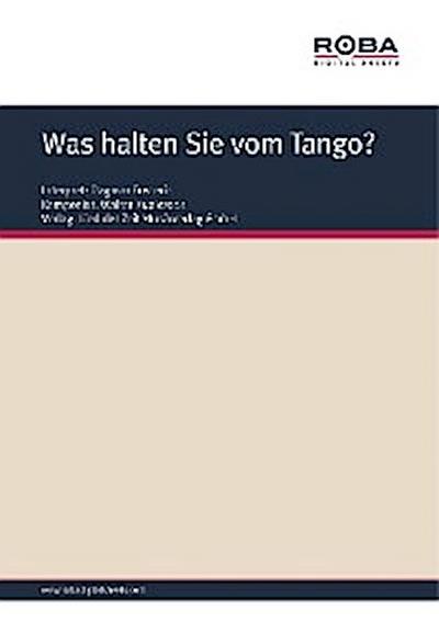 Was halten Sie vom Tango?