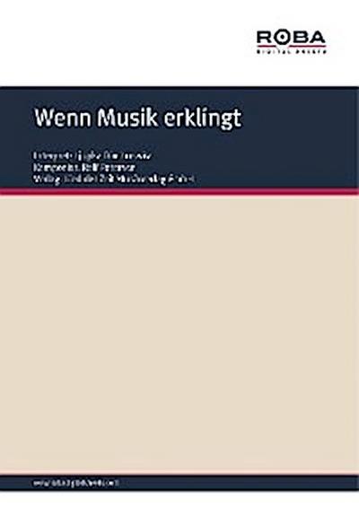 Wenn Musik erklingt