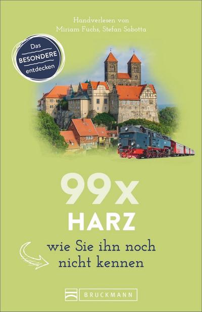 99 x Harz wie Sie ihn noch nicht kennen; .