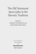 The Old Testament Apocrypha in the Slavonic Tradition