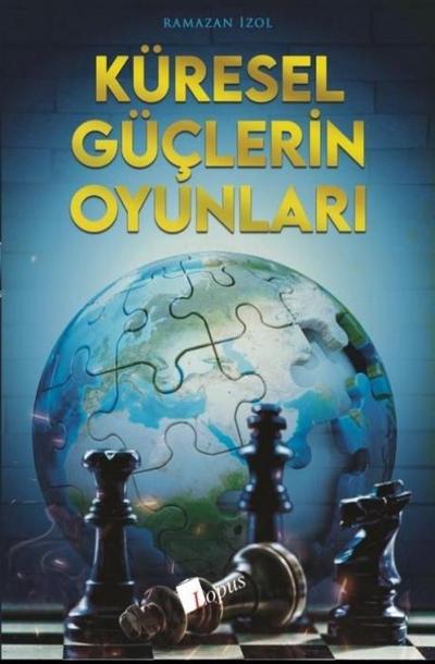 Küresel Güclerin Oyunlari