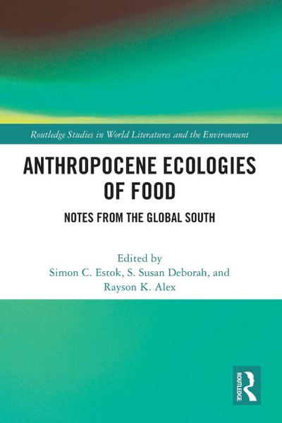 Anthropocene Ecologies of Food
