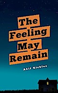 The Feeling May Remain